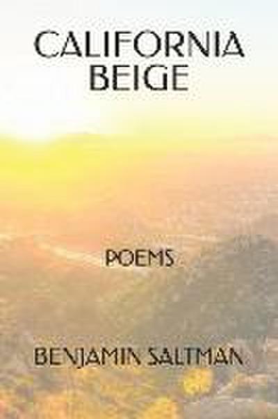 California Beige: Poems & Other Writings