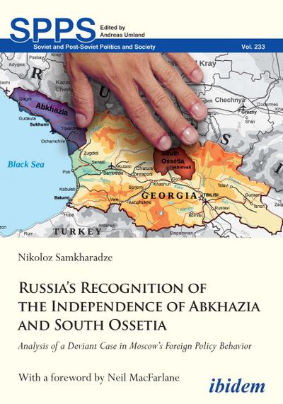 Russia’s Recognition of the Independence of Abkhazia and South Ossetia