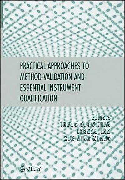 Practical Approaches to Method Validation and Essential Instrument Qualification