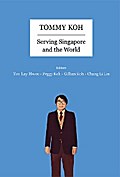 TOMMY KOH: SERVING SINGAPORE AND THE WORLD
