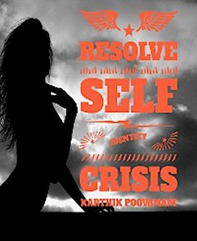 Resolve self identity crisis