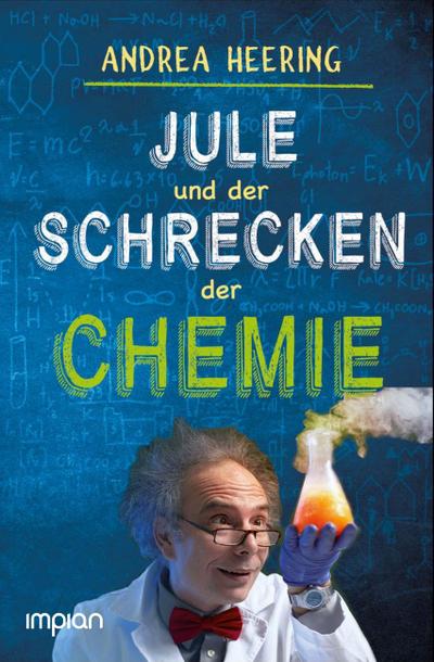 Jule und der Schrecken der Chemie