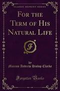 For the Term of His Natural Life