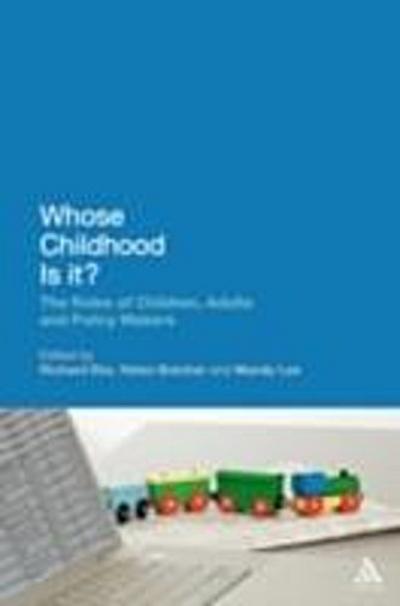 Whose Childhood Is It?