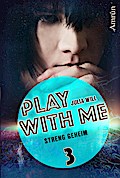 Play with me 3: Streng geheim