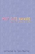 Meet. Cute. Awkward.