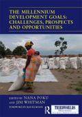 The Millennium Development Goals: Challenges, Prospects and Opportunities