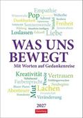 Was uns bewegt 2027 - Mit Worten auf Gedankenreise