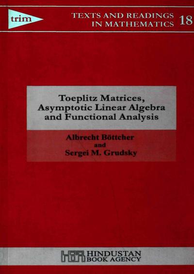 Toeplitz Matrices, Asymptotic Linear Algebra and Functional Analysis
