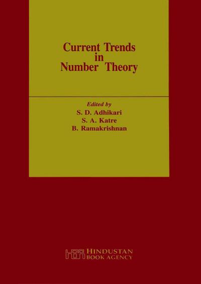 Current Trends in Number Theory