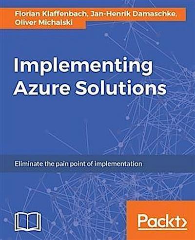 Implementing Azure Solutions