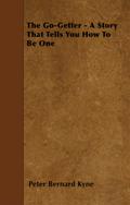 The Go-Getter - A Story That Tells You How To Be One