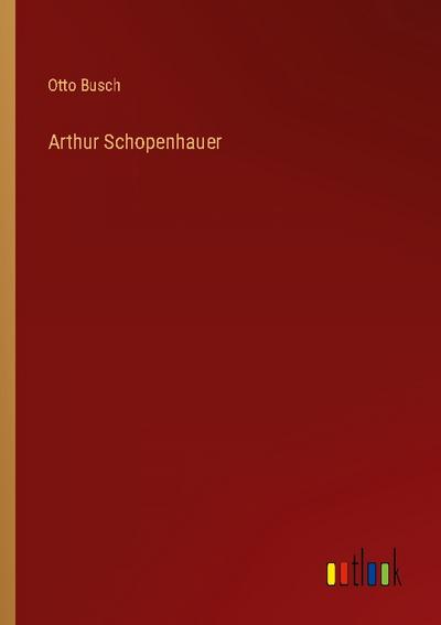 Arthur Schopenhauer