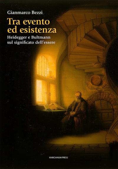 Tra evento ed esistenza. Heidegger e Bultmann sul significato dell’essere