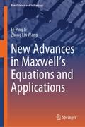 New Advances in Maxwells Equations and Application