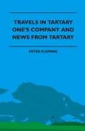 Travels in Tartary - One’s Company and News from Tartary