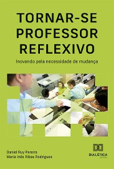 Tornar-se professor reflexivo
