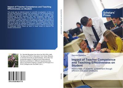 Impact of Teacher Competence and Teaching Effectiveness on Student