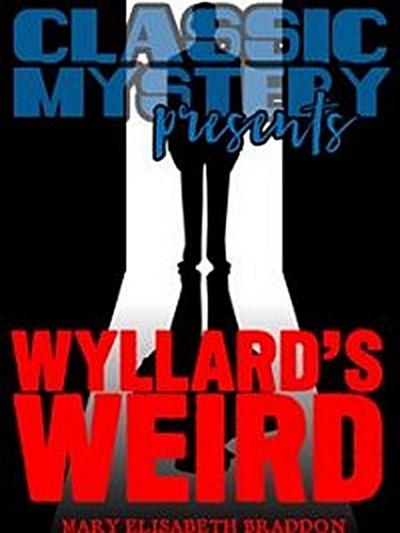Wyllard’s Weird