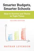 Smarter Budgets, Smarter Schools, Second Edition