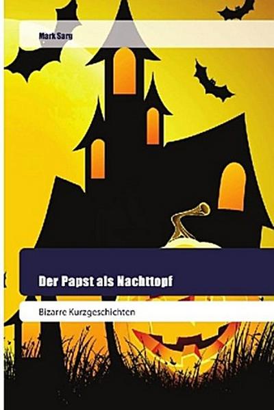 Der Papst als Nachttopf