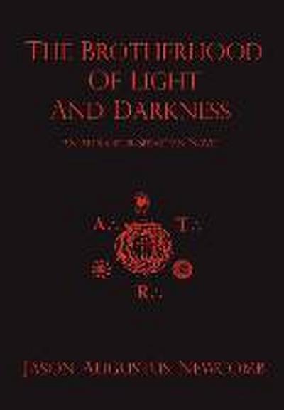 The Brotherhood of Light and Darkness