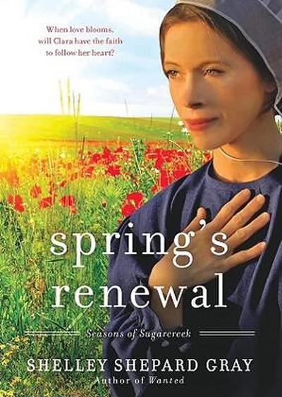 Spring’s Renewal: Seasons of Sugarcreek, Book Two