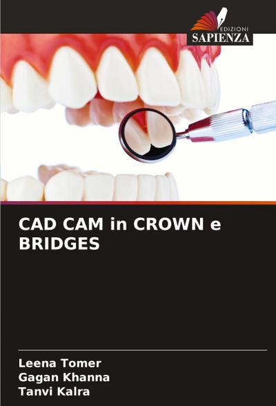 CAD CAM in CROWN e BRIDGES