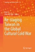 Re-staging Taiwan in the Global Cultural Cold War