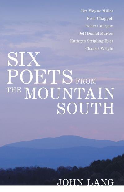 Six Poets from the Mountain South