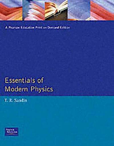 Sandin, T: Essentials of Modern Physics