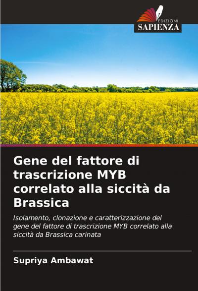 Gene del fattore di trascrizione MYB correlato alla siccità da Brassica