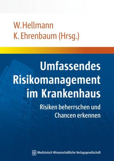 Umfassendes Risikomanagement im Krankenhaus