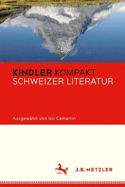 Kindler Kompakt: Schweizer Gegenwartsliteratur