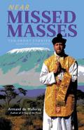 Near Missed Masses