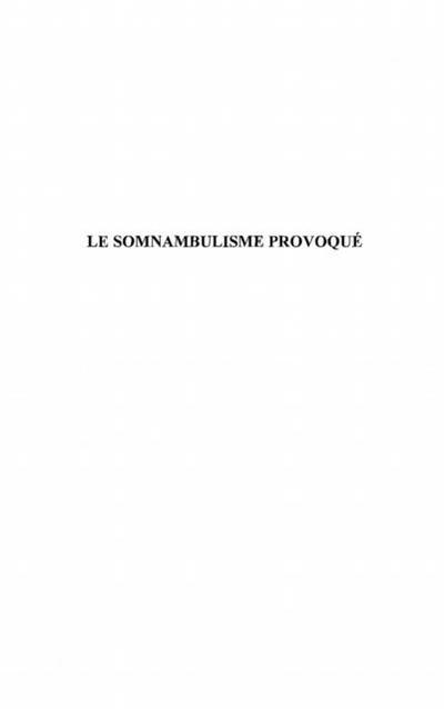 Somnambulisme provoque le