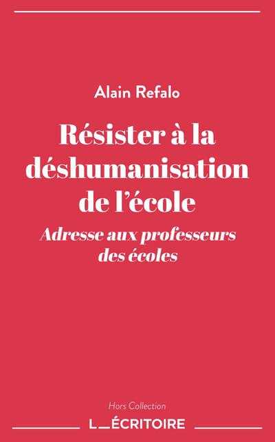 Résister à la déshumanisation de l’école