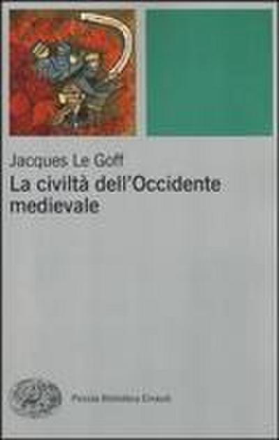 La civiltà dell’Occidente medievale