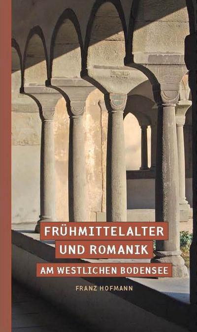 Frühmittelalter und Romanik am westlichen Bodensee