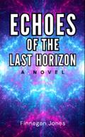 Echoes of the Last Horizon