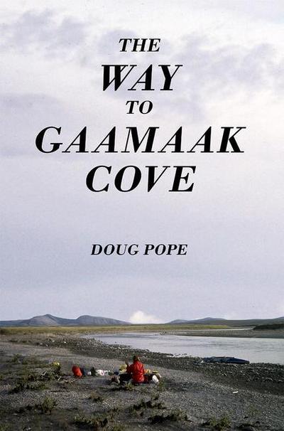 Pope, D: Way to Gaamaak Cove