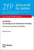 Austerity: A Journey to an Unknown Territory