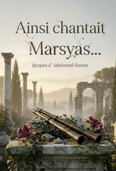 Ainsi chantait Marsyas...