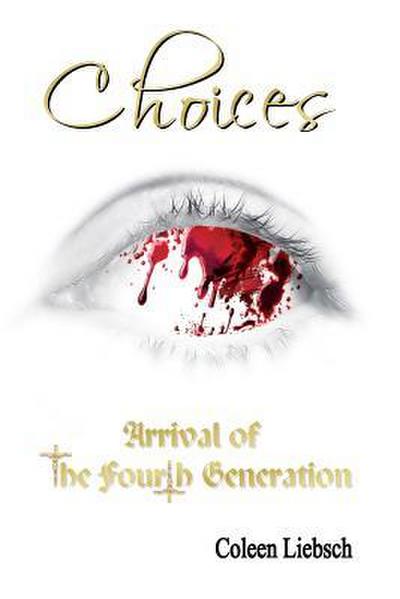 Choices: Arrival of the Fourth Generation