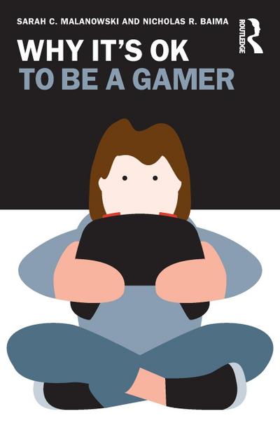 Why It’s OK to Be a Gamer