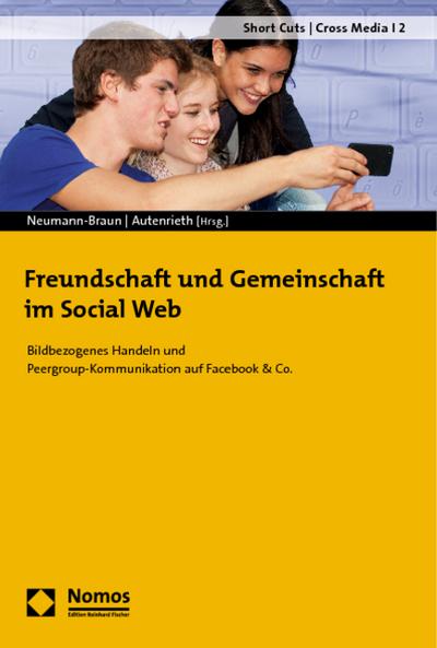 Freundschaft und Gemeinschaft im Social Web