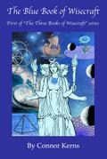 The Blue Book of Wisecraft (The Three Books of Wisecraft, #1)