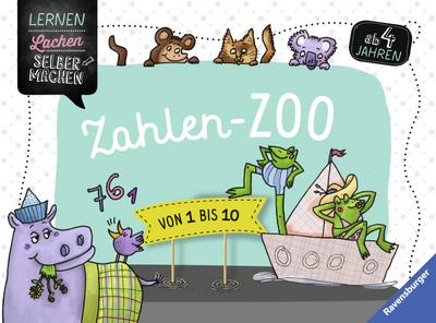Zahlen-Zoo; Von 1 bis 10; Lernen Lachen Selbermachen; Ill. v. Ernicke, Maria; Deutsch; durchg. farb. Ill.