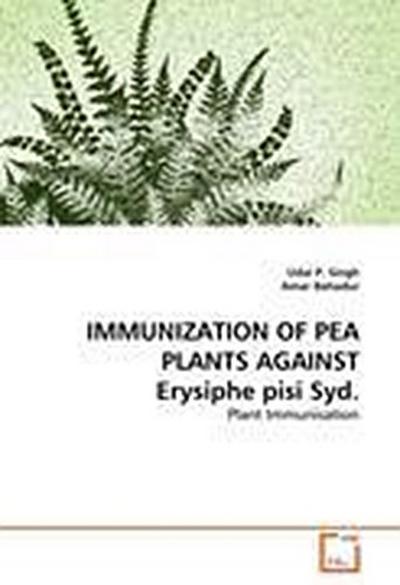 IMMUNIZATION OF PEA PLANTS AGAINST Erysiphe pisi Syd.