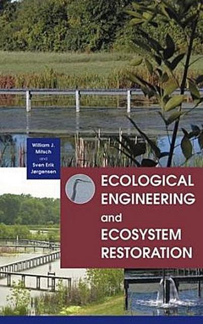 Ecological Engineering and Ecosystem Restoration